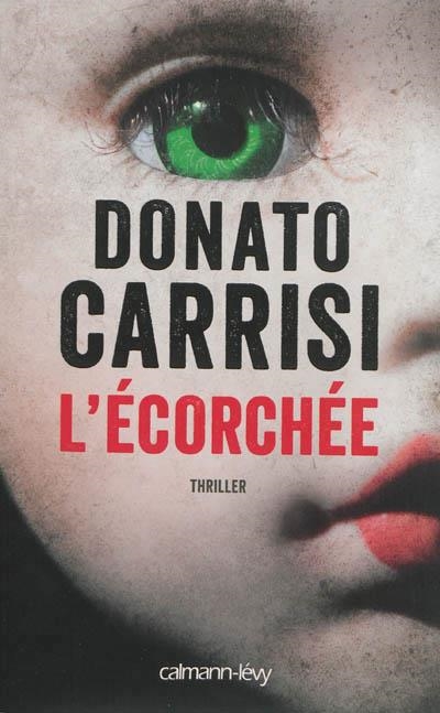 L'ECORCHEE | 9782702153888 | DONATO CARRISI