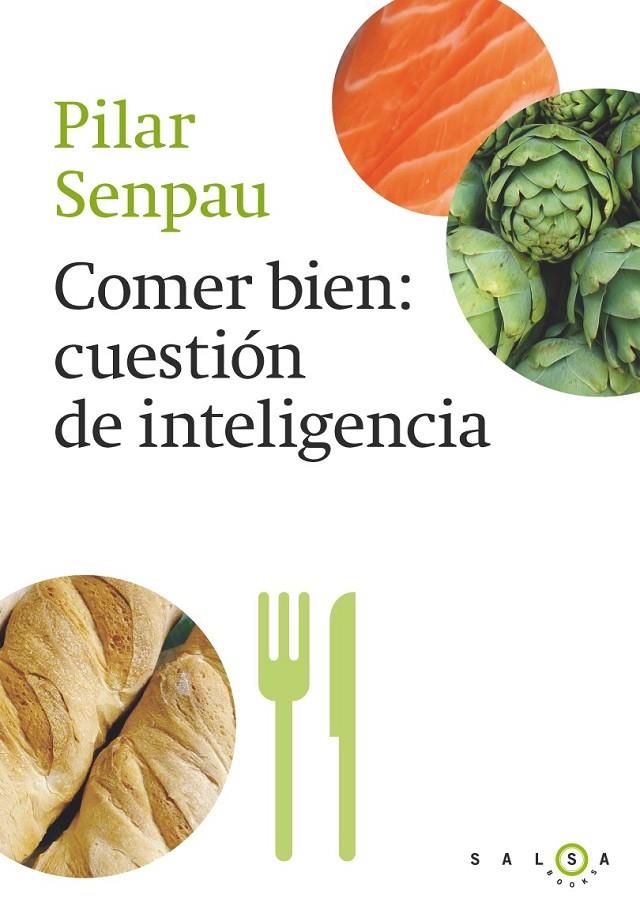 COMER BIEN, CUESTIÓN DE INTELIGENCIA | 9788415193296 | MARIA PILAR SENPAU JOVE