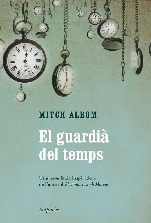 EL GUARDIÀ DEL TEMPS | 9788497878876 | MITCH ALBOM