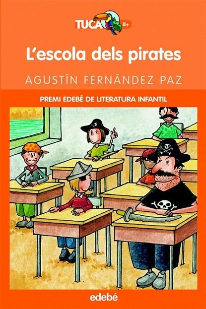 L’ ESCOLA DELS PIRATES | 9788423673346 | FERNÁNDEZ PAZ, AGUSTÍN