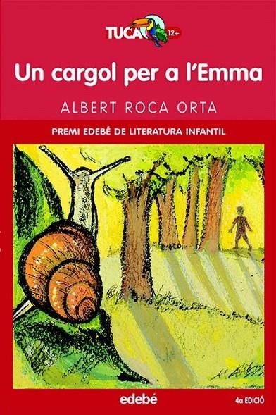 UN CARGOL PER L’EMMA | 9788423679157 | ALBERT ROCA ORTA