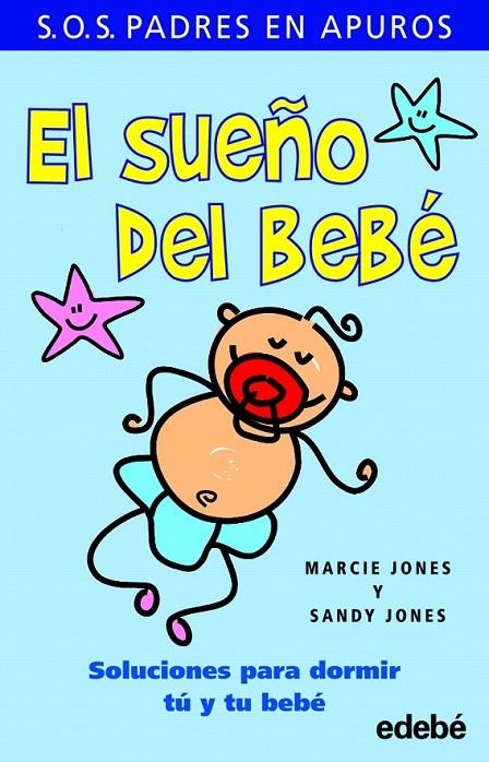 EL SUEÑO DEL BEBÉ | 9788423699094 | MARCIE JONES Y SANDY JONES 