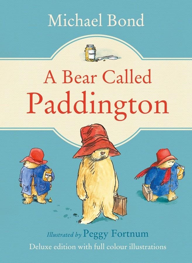 A BEAR CALLED PADDINGTON | 9780007528622 | MICHAEL BOND