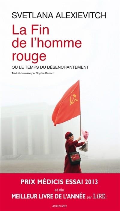 LA FIN DE L'HOMME ROUGE OU LE TEMPS DU DÉSENCHANTEMENT | 9782330023478 | SVETLANA ALEXIEVITCH