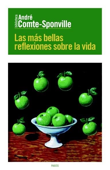 LAS MÁS BELLAS REFLEXIONES SOBRE LA VIDA | 9788449329623 | ANDRÉ COMTE-SPONVILLE