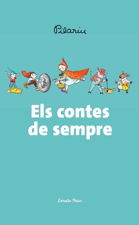 ELS CONTES DE SEMPRE | 9788490572566 | PILARÍN BAYÈS