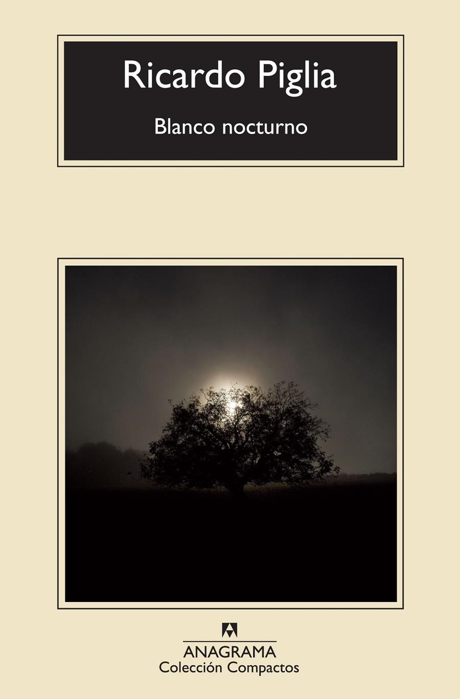 BLANCO NOCTURNO | 9788433977359 | PIGLIA, RICARDO