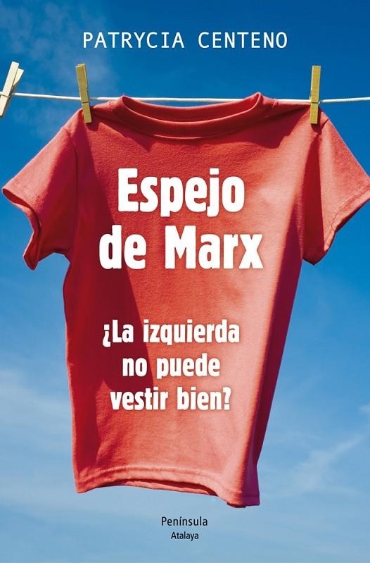 ESPEJO DE MARX | 9788499422787 | PATRYCIA CENTENO VISPO