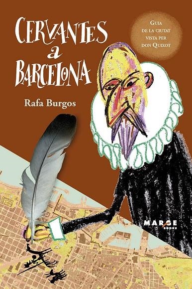 CERVANTES A BARCELONA | 9788415340836 | RAFA BURGOS