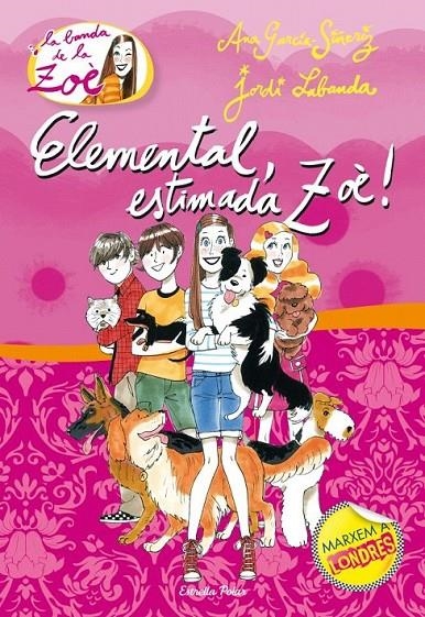 ELEMENTAL, ESTIMADA ZOÈ | 9788499325415 | ANA GARCÍA-SIÑERIZ/JORDI LABANDA BLANCO