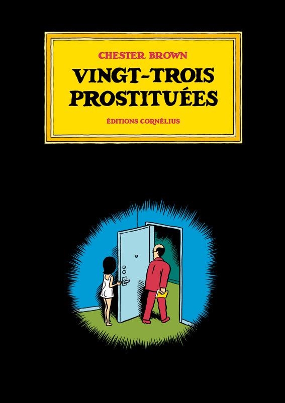 VINGT-TROIS PROSTITUÉES | 9782360810420 | CHESTER BROWN