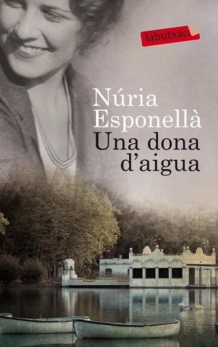 UNA DONA D'AIGUA | 9788499307862 | NURIA ESPONELLÀ