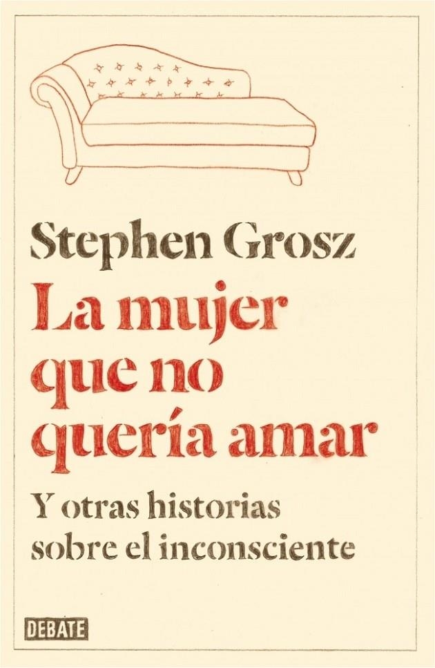 LA MUJER QUE NO QUERÍA AMAR | 9788499923611 | GROSZ,STEPHEN