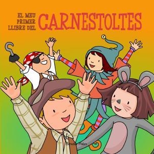 EL MEU PRIMER LLIBRE DEL CARNESTOLTES | 9788499329642 | DIVERSOS AUTORS