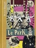 LE PARK | 9788494103940 | BRUCE BEGOUT