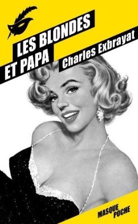 LES BLONDES ET PAPA | 9782702440377 | CHARLES EXBRAYAT