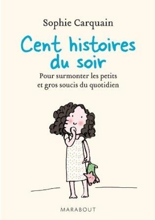 CENT HISTOIRES DU SOIR | 9782501092746 | SOPHIE CARQUAIN