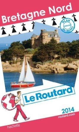 BRETAGNE NORD. LE ROUTARD 2014 | 9782012458130 | HACHETTE TOURISME