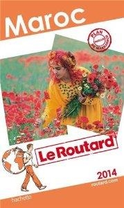 MAROC. LE ROUTARD 2014 | 9782012458109 | HACHETTE TOURISME