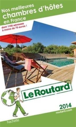 NOS MEILLEURES CHAMBRES D'HÔTES EN FRANCE. LE ROUTARD 2014 | 9782012458161 | HACHETTE TOURISME