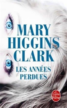 LES ANNEES PERDUES | 9782253166320 | MARY HIGGINS CLARK