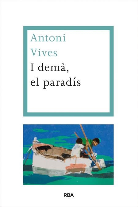 I DEMÀ, EL PARADÍS | 9788482646695 | VIVES TOMAS, ANTONI