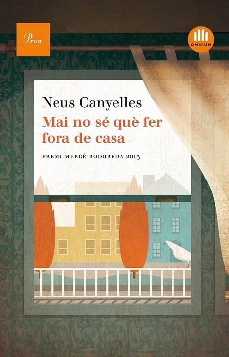 MAI NO SÉ QUÈ FER FORA DE CASA | 9788475884875 | NEUS CANYELLES ESTAPÉ