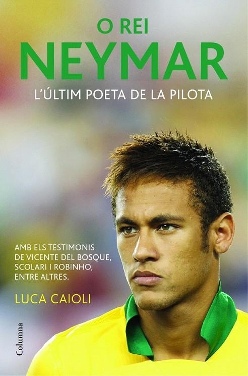 O REI NEYMAR | 9788466418317 | LUCA CAIOLI