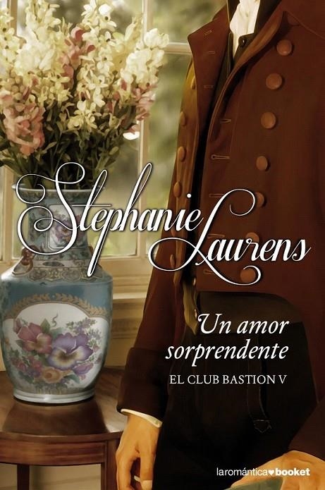 UN AMOR SORPRENDENTE | 9788408123859 | STEPHANIE LAURENS