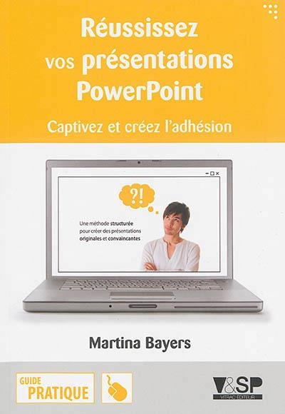 REUSSIR SES PRESENTATIONS POWERPOINT | 9782370900128 | BAYERS MARTINA