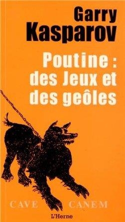 POUTINE: DES JEUX ET DES GEOLES | 9782851979643 | GARRY KASPAROV