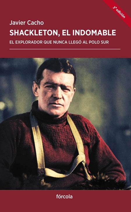 SHACKLETON, EL INDOMABLE | 9788415174851 | CACHO GÓMEZ, JAVIER