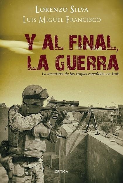 Y AL FINAL, LA GUERRA | 9788498926729 | LORENZO SILVA/LUIS MIGUEL FRANCISCO