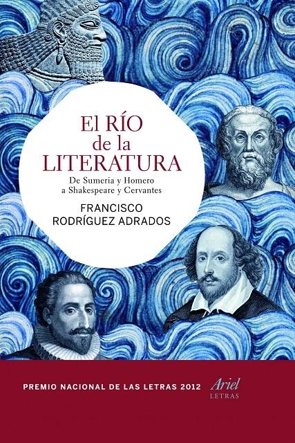 EL RÍO DE LA LITERATURA | 9788434417328 | FRANCISCO RODRÍGUEZ ADRADOS