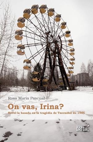 ON VAS, IRINA? | 9788494233012 | PASCUAL I SELLENT, ROSA MARIA