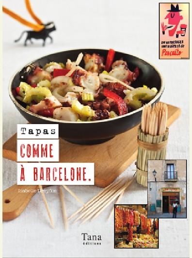 TAPAS COMME À BARCELONE---PLUS COMMERCIALISE NOTA INTERF.11/05/2015--------- | 9782845678453 | ISABELLE DREYFUS