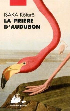 LA PRIÈRE D'AUDUBON | 9782809709827 | ISAKA KÔTARÔ