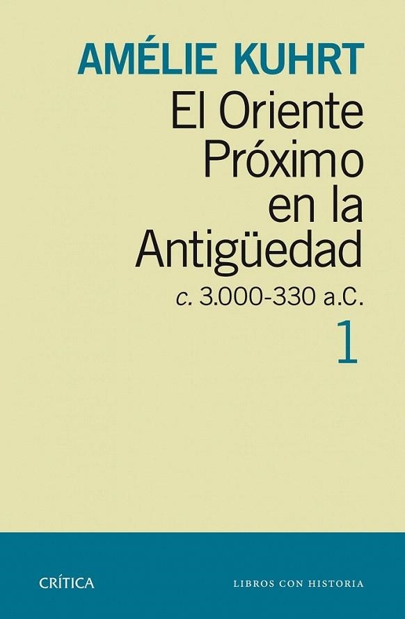 EL ORIENTE PRÓXIMO EN LA ANTIGÜEDAD 1 | 9788498926880 | AMELIE KUHRT