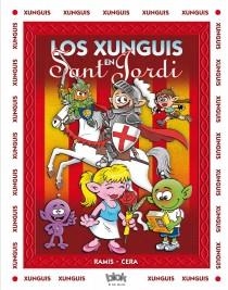 LOS XUNGUIS EN SANT JORDI | 9788415579816 | RAMIS, JUAN CARLOS/CERA, JOAQUIN