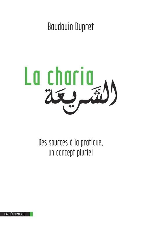 LA CHARIA. | 9782707174246 | BAUDOUIN DUPRET