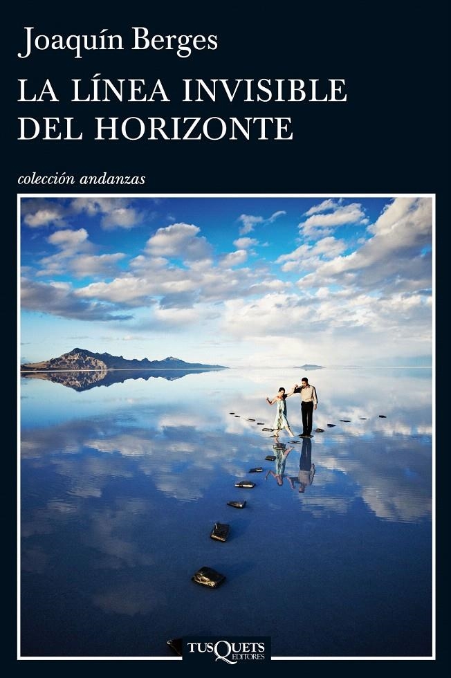 LA LÍNEA INVISIBLE DEL HORIZONTE | 9788483838617 | JOAQUÍN BERGES