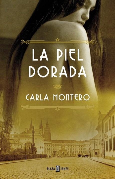 LA PIEL DORADA | 9788401343049 | MONTERO MAGLANO,CARLA