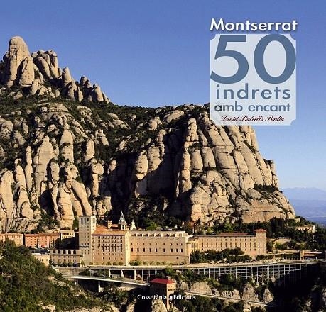 MONTSERRAT. 50 INDRETS AMB ENCANT | 9788490342084 | BALCELLS BADIA, DAVID