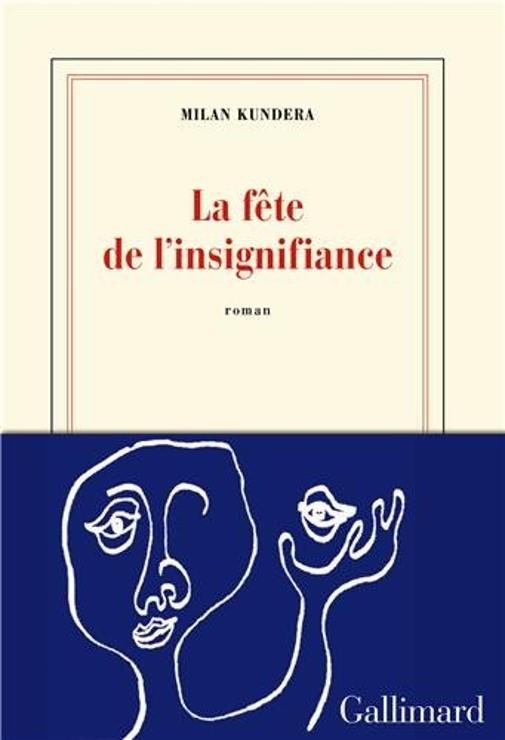 LA FÊTE DE L'INSIGNIFIANCE | 9782070145645 | KUNDERA, MILAN