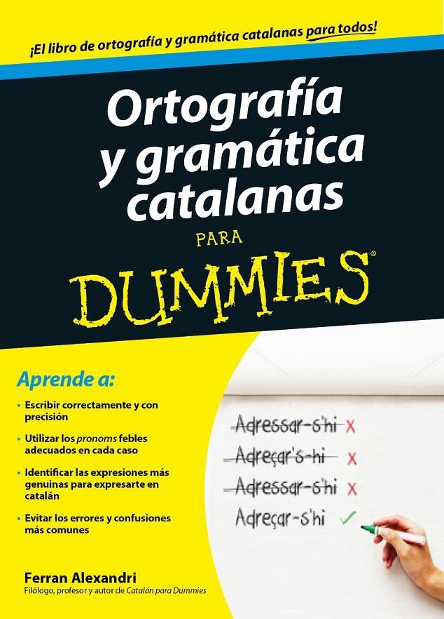 ORTOGRAFÍA Y GRAMÁTICA CATALANAS PARA DUMMIES | 9788432902048 | FERRAN ALEXANDRI