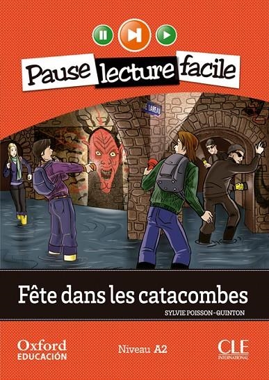 FÊTE DANS LES CATACOMBES | 9782090314182 | POISSON-QUINTON, SYLVIE