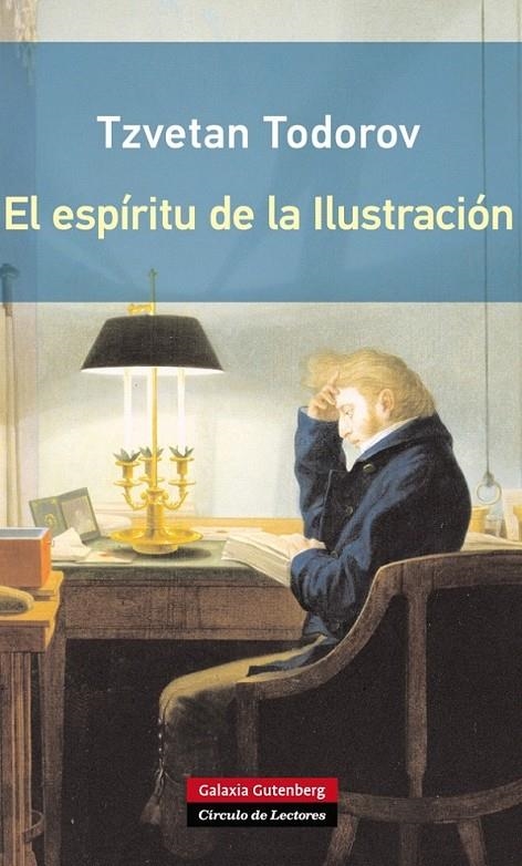 EL ESPÍRITU DE LA ILUSTRACIÓN- RÚSTICA | 9788416072248 | TODOROV, TZVETAN