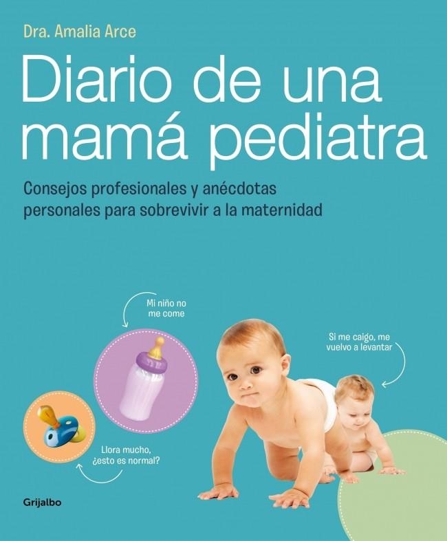 DIARIO DE UNA MAMA PEDIATRA | 9788415989325 | ARCE,DRA. AMALIA