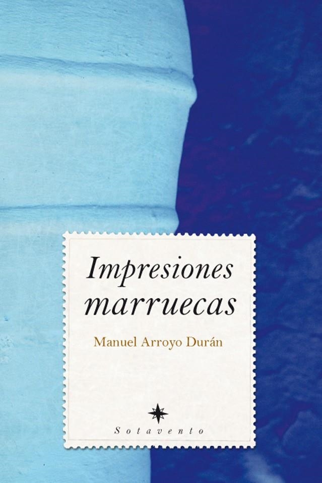 IMPRESIONES MARRUECAS | 9788496710894 | ARROYO DURÁN, MANUEL