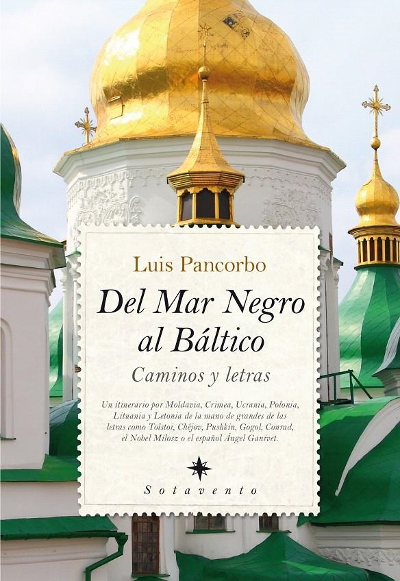 DEL MAR NEGRO AL BÁLTICO | 9788416100279 | PANCORBO LÓPEZ-DELPECHO, LUIS